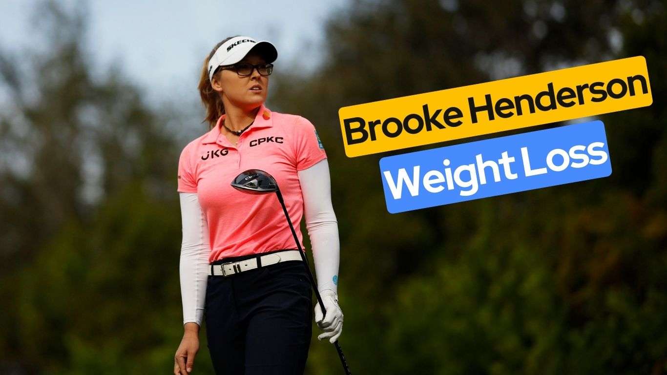 Brooke Henderson Weight Loss 1 